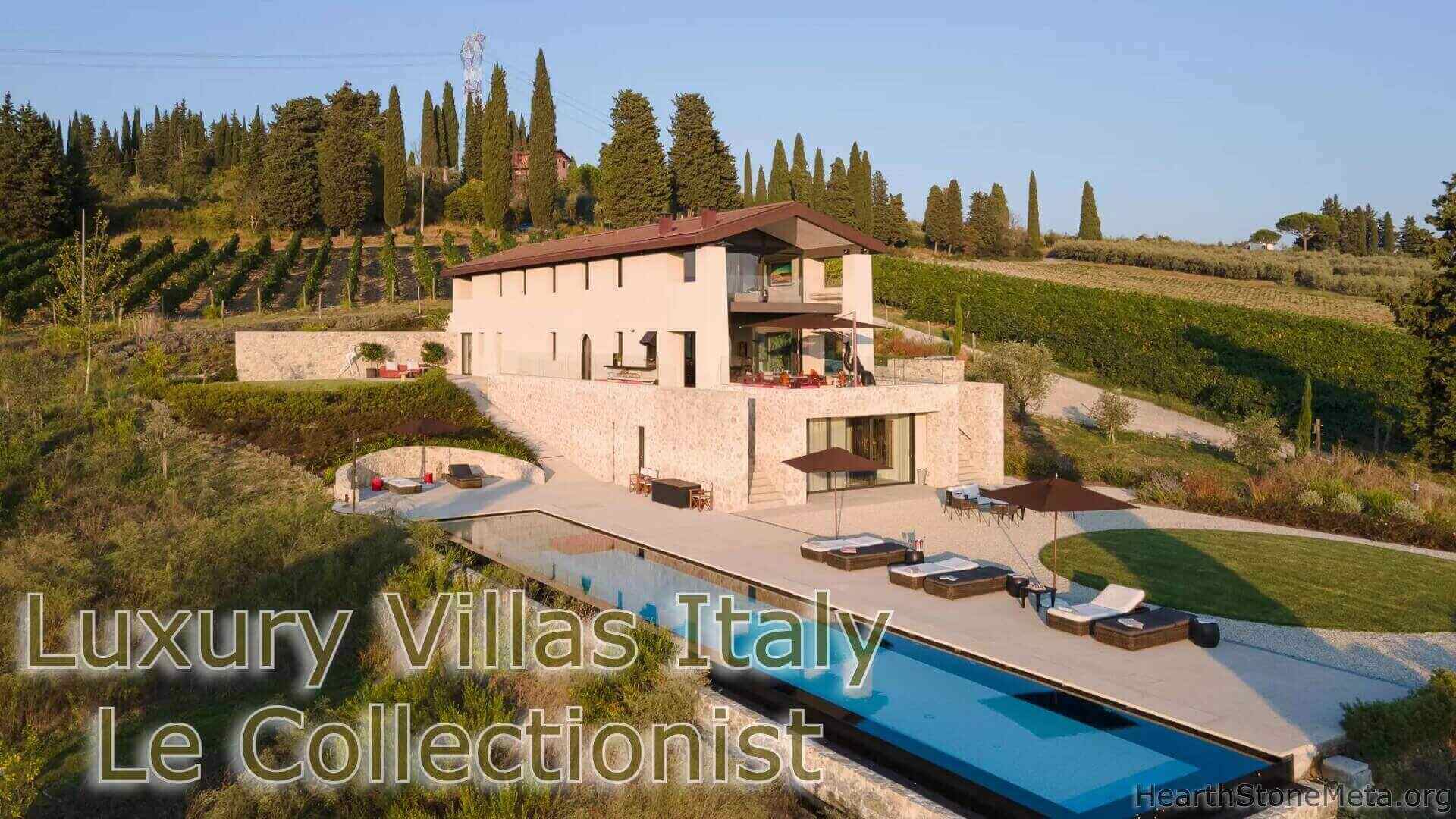 Luxury Villas Italy Le Collectionist