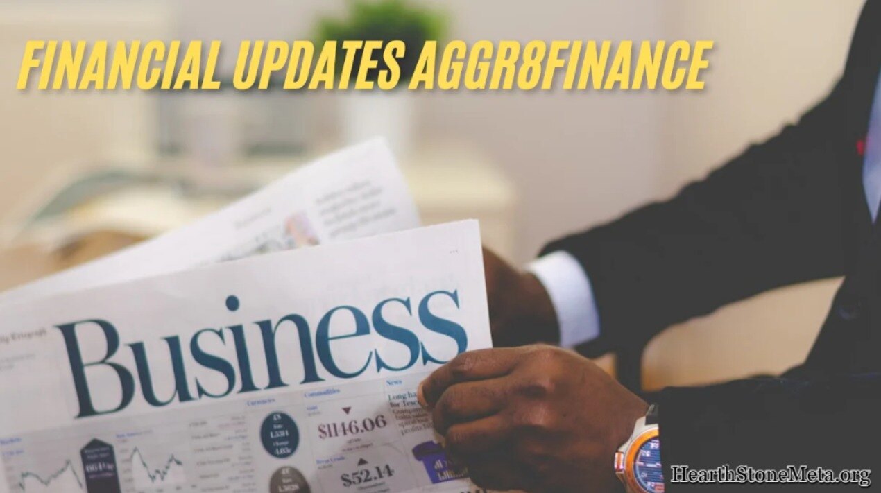 Benefits of Using Financial Updates Aggr8finance