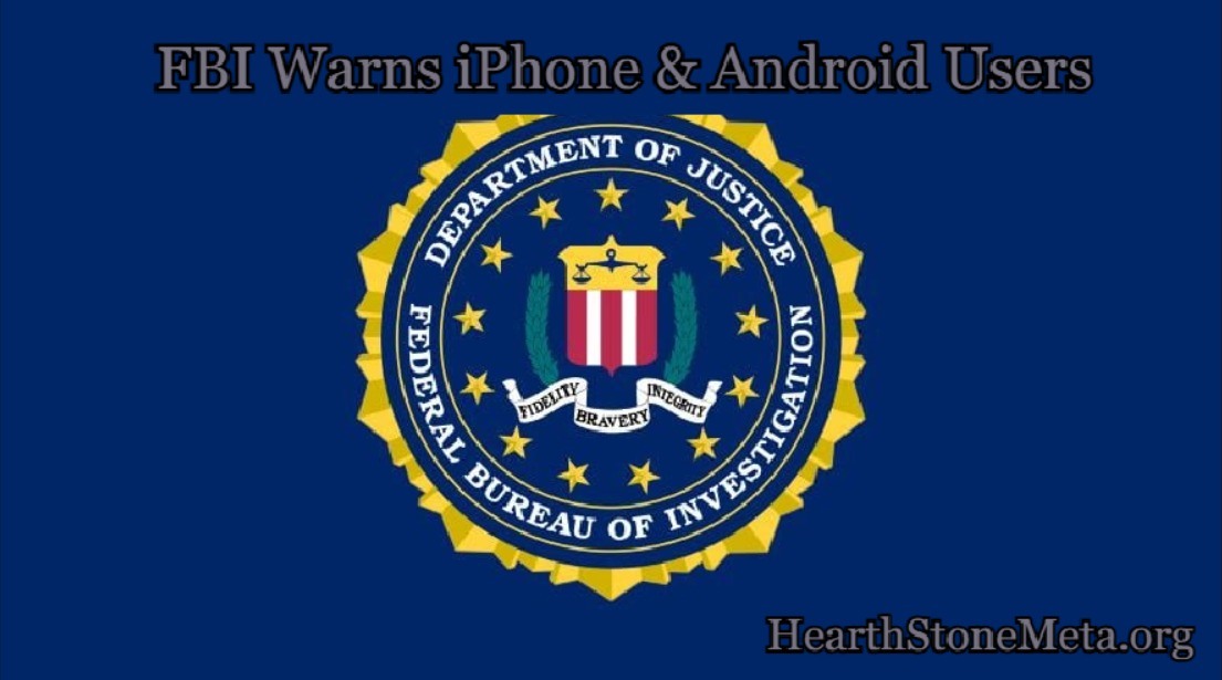 FBI Warns iPhone & Android Users