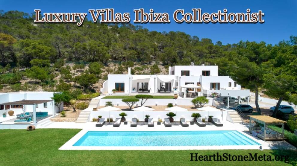 Why Choose Luxury Villas Ibiza Collectionist