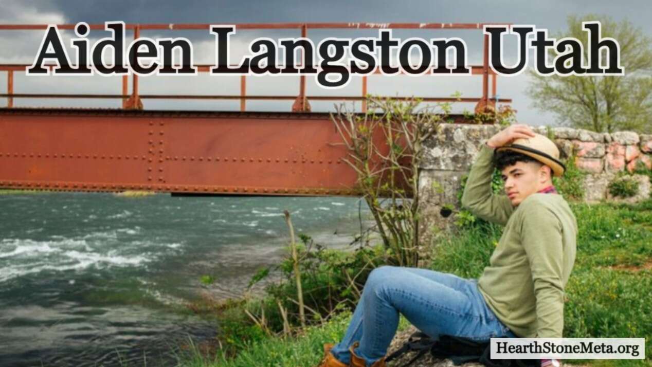 The Legacy of Aiden Langston Utah