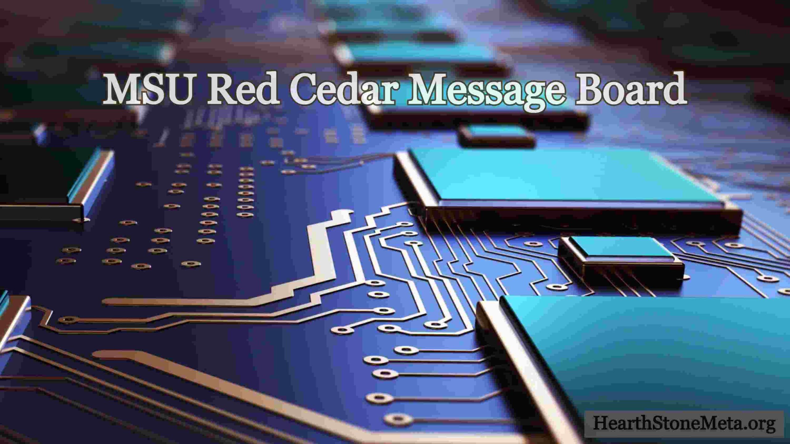 What is the MSU Red Cedar Message Board